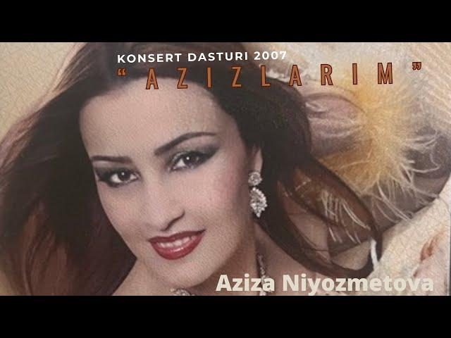 Aziza Niyozmetovaning “Diyorim Jannatimsan” nomli konsert dasturi (2007)