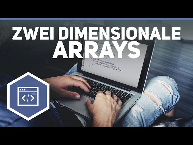 Zweidimensionale Arrays - Java Tutorial 11