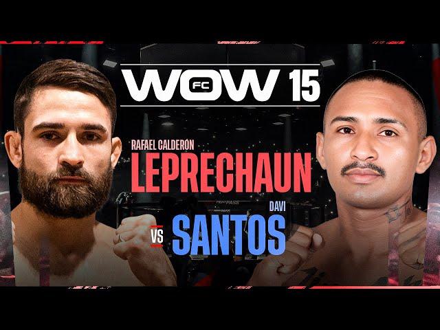 WOW 15 - FULL FIGHT - Rafael "Leprechaun" Calderón VS Davi Santos