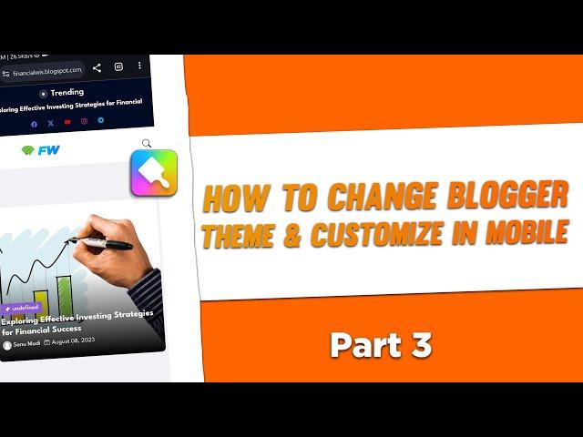 How To Change Blogger Theme || How To Customize Blogger Template In Mobile