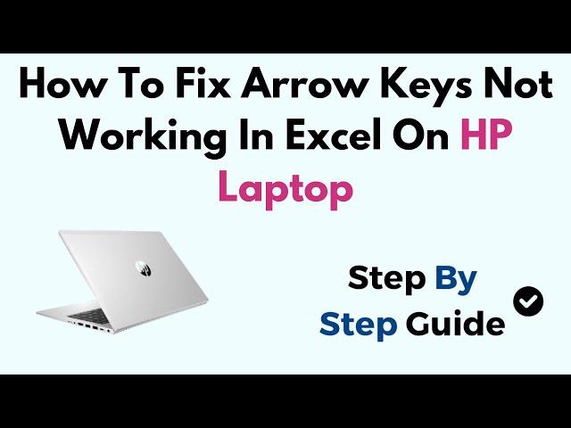 How To Fix Arrow Keys Not Working In Excel On HP Laptop Windows 11