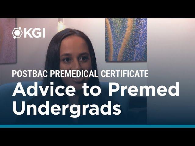 Advice to Premed Undergrad Students: Nina Kar of KGI's Postbac Premedical Certificate