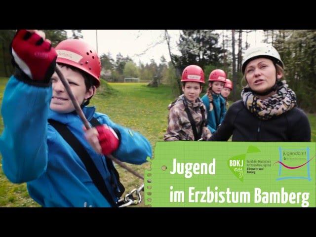 Kirchliche Jugendarbeit im Erzbistum Bamberg - Der Film