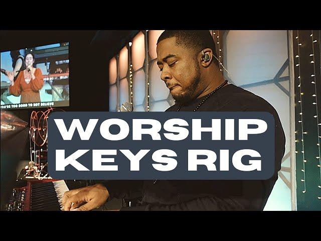 My Live Worship Keys Rig | Deyquan Bowens