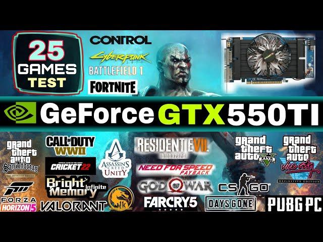 GTX 550 Ti In Early 2022 | 25 Games Tested | Nvidia GeForce GTX 550 ti In 2022 !