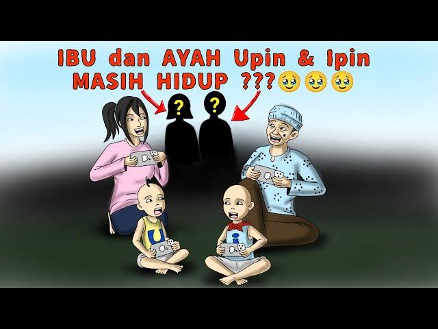 AYAH IBU UPIN DAN IPIN MASIH HIDUP ⁉️