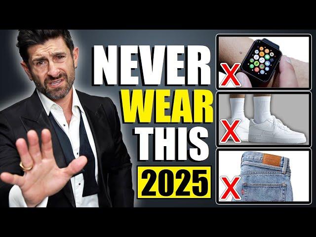 25 Items Men Should NEVER Wear in 2025