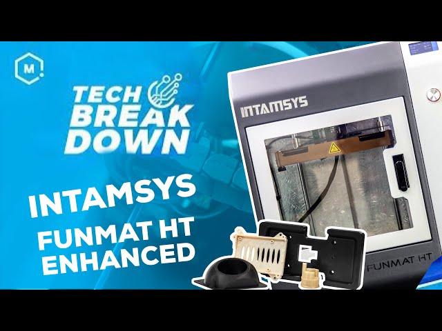 Tech Breakdown: Funmat HT Enhanced 3D Printer