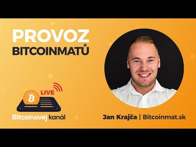 Provoz Bitcoinmatů | HOST: Jan Krajča - Bitcoinmat.sk