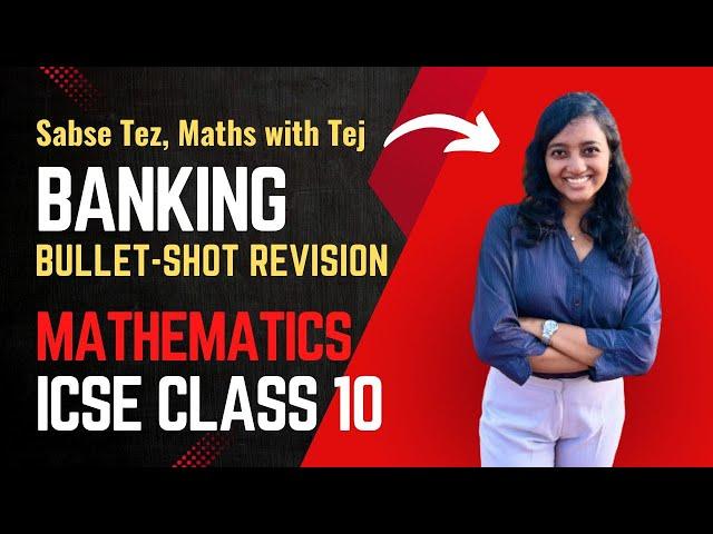 Banking Chapter Bullet-shot Revision with Questions-Answers | ICSE Class 10 Mathematics | Tejaswini