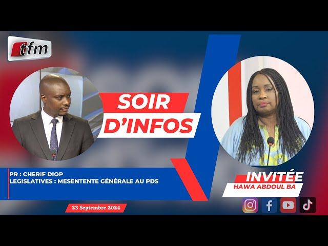 SOIR D'INFO - Français - Pr: Cherif Diop - Invitée: HAWA ABDOUL BA - 23 Septembre 2024