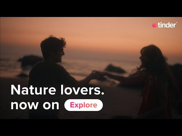 Nature Lovers | All New Explore | Tinder India