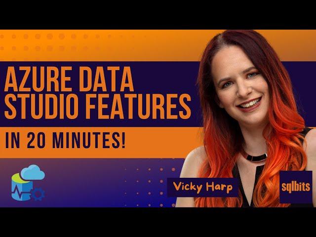 Azure Data Studio Features in 20 Minutes