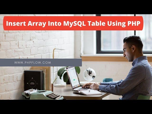 Insert PHP Array data within MySQL Database | insert php array data into mysql with Source Code