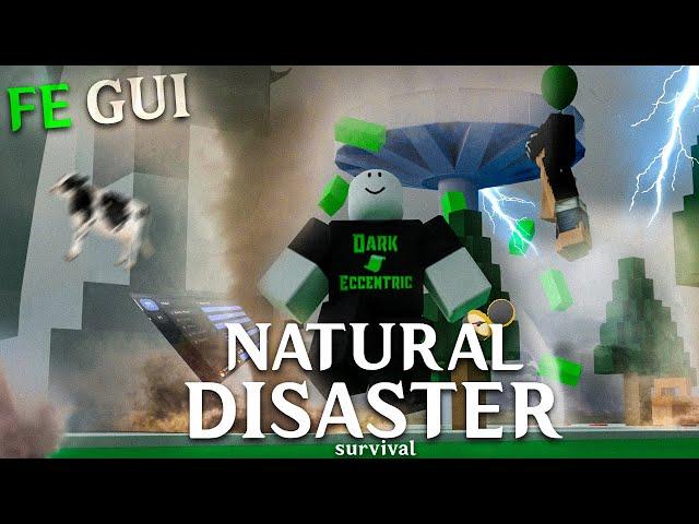 Roblox Fe Script Showcase Episode#164/Natural Disaster Survival Gui