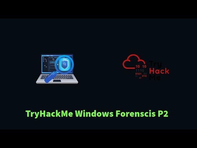 Windows Forensics P2 | The File System | TryHackMe Cyber Defense