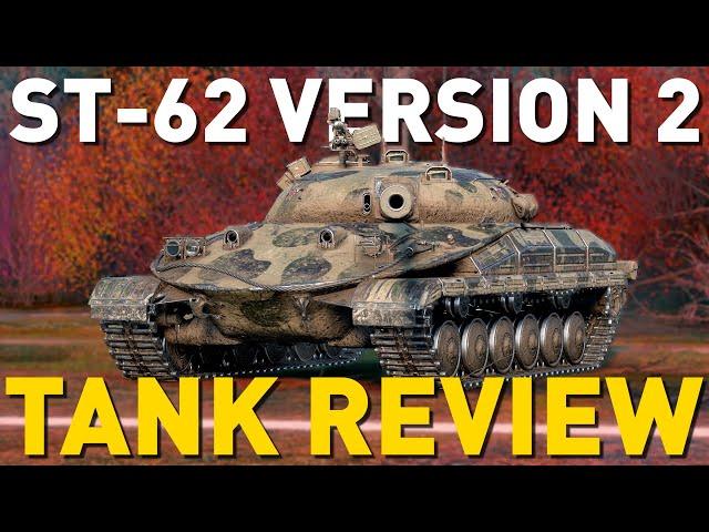 ST-62 Version 2 - Tank Review - World of Tanks