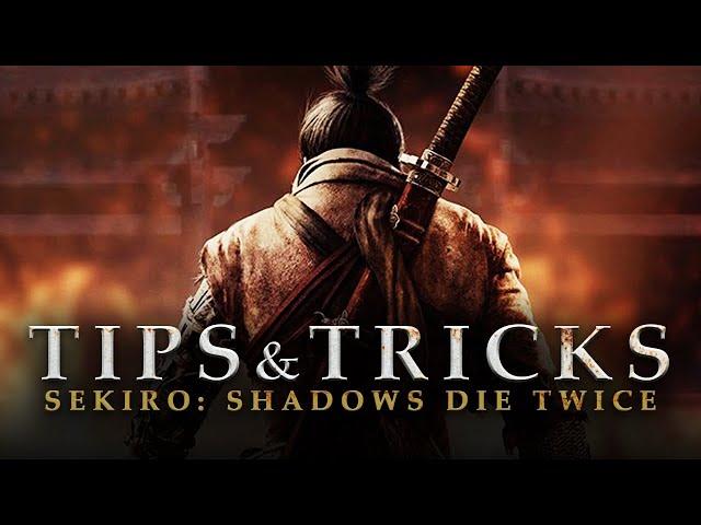 Sekiro: Shadows Die Twice | 18 Tips And Tricks The Game Doesn't Tell You