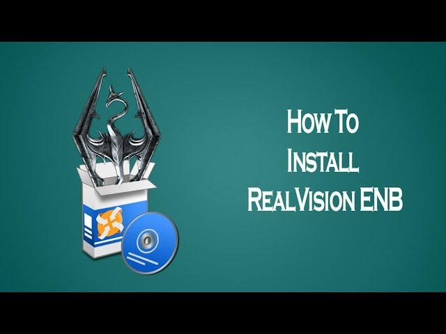 How to install RealVision ENB for Skyrim