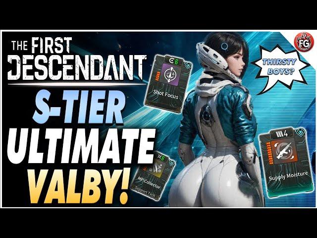 NEW S-Tier Ultimate Valby Build! | The First Descendant Valby Build Guide