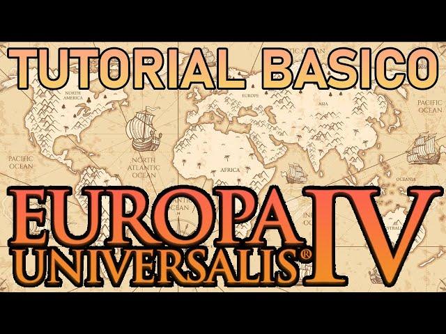 ️ TUTORIAL EUROPA UNIVERSALIS 4 - Guía conceptos básicos y cómo empezar a jugar al EU4 desde 0