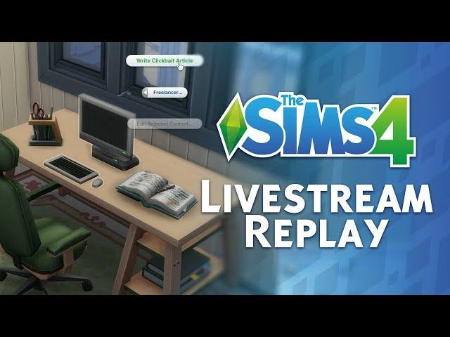 The Sims 4 Official Livestream Replay (April 2019 Maxis Monthly)