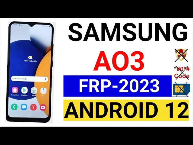 Without Talkback-SAMSUNG A03 FRP Bypass Android 12 | Samsung A03 FRP Remove 2023