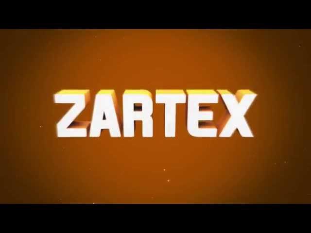 Zartex Intro | by мιɢυєιαятz [HD]