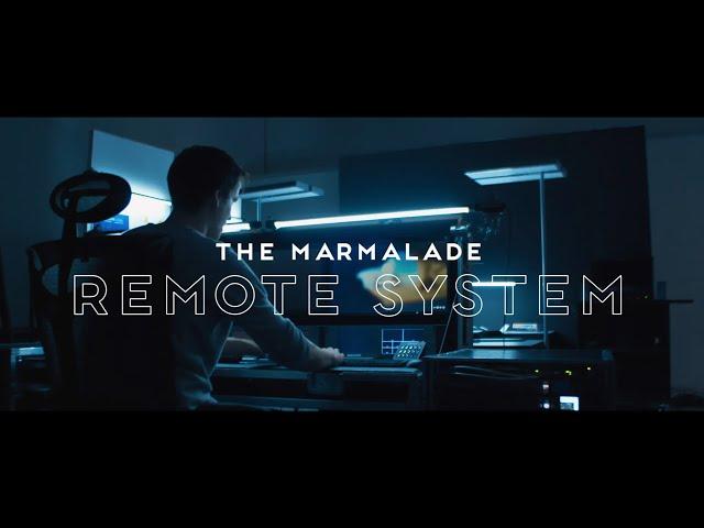 The Marmalade | Remote Production