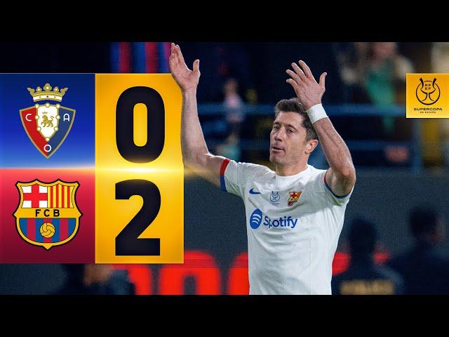 HIGHLIGHTS I OSASUNA 0 vs 2 FC BARCELONA | SPANISH SUPERCUP 