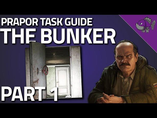 The Bunker Part 1 - Prapor Task Guide - Escape From Tarkov