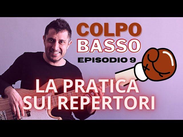 La pratica sui repertori | Colpo Basso - Episodio 9 (lezioni di basso elettrico by Ale De Rosa)