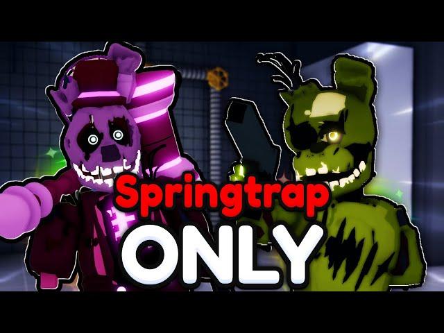 I Used EVERY SPRINGTRAP UNIT in Five Nights TD..