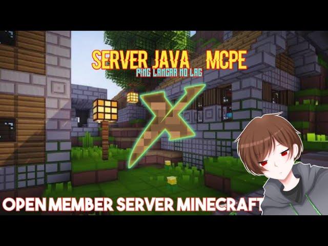 Open Member Server MINECRAFT EXXON S3 MCPE + JAVA