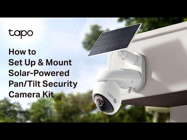 How to Set Up Your Tapo Solar-Powered Pan/Tilt Security Camera Kit: Tapo C660 KIT
