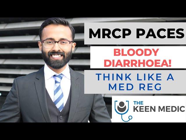 MRCP PACES | Bloody Diarrhoea | Medical Registrar