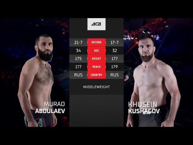 Мурад Абдулаев vs. Хусейн Кушагов | Murad Abdulaev vs. Khusein Kushagov | ACA 169