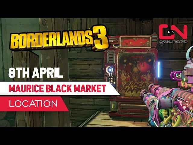 Borderlands 3 Black Market MAURICE Location - Legendary Weapons