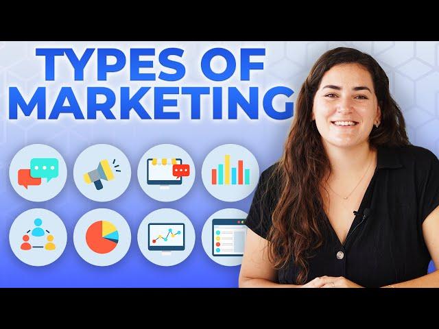 Types of Marketing | 9 Strategies for Businesses