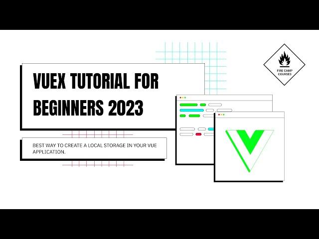 VueX Tutorial For Beginners 2023