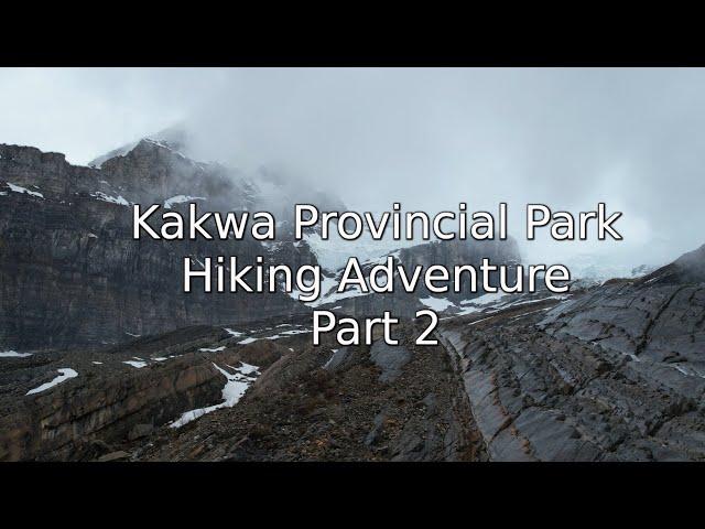 Kakwa Park Hiking Adventure | Kitchi Creek | Part 2