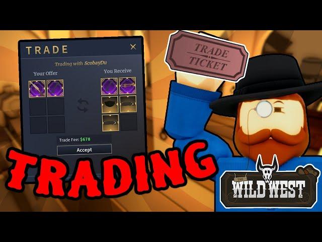 How to TRADE in The Wild West! (Everything you need to know)