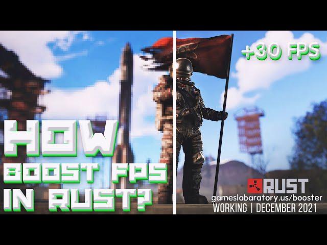 How To Get More FPS In Rust | Rust Guide | +30 FPS | December 2021