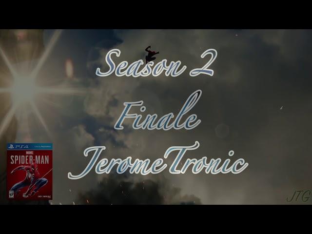 JeromeTronic Season 2 Finale