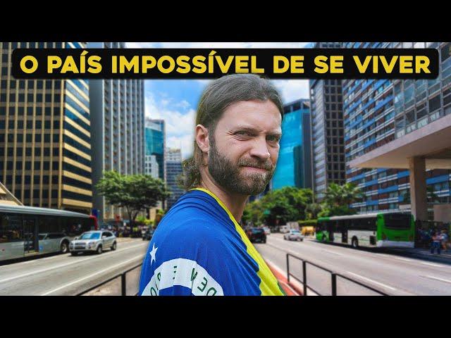 Brasil - O País Impossível de se Viver