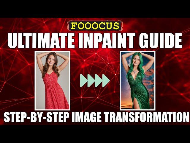 Ultimate Fooocus Inpaint Tutorial - Step by Step Image Transformation