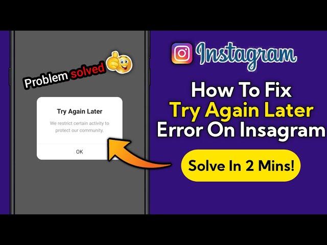 How To Fix Try Again Later We restrict certain activity to protect our community || Probelm Solved