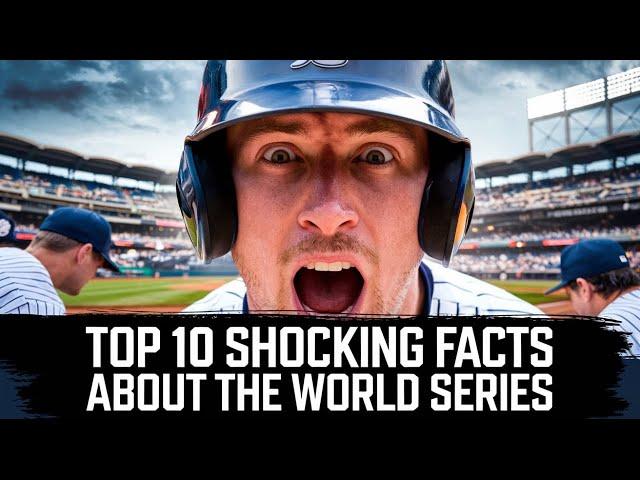 Top 10 Incredible Facts About the World Series! 