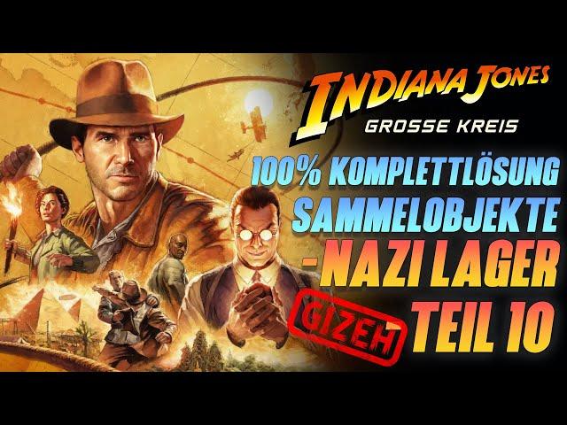 Indiana Jones und der große Kreis - Komplettlösung Teil 10 NAZl LAGER GIZEH - Sammelobjekte Erfolge