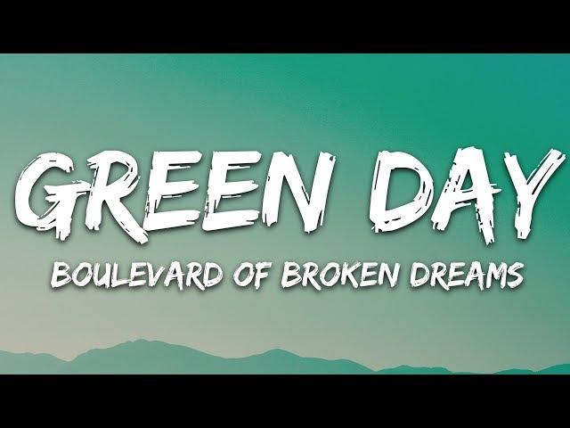 Green Day - Boulevard of Broken Dreams (Lyrics)